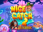 Nice Catch 2 Double Max